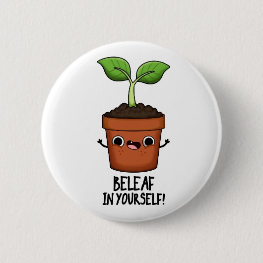 Badge Rond 5 Cm Beleaf Dans Votre Amusant Plante Pun (Devant)