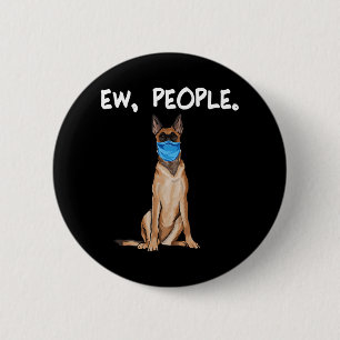 Badge Rond 5 Cm Belge Malinoi Ew Personnes Chien Portant Un Masque