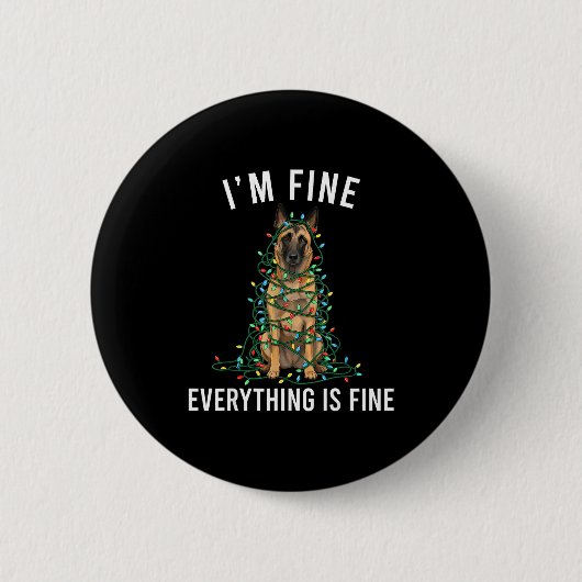 Badge Rond 5 Cm Belgian Malinois Christmas I'm Fine Everything Is  (Devant)