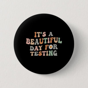 Badge Rond 5 Cm Belle journée de test Jour de test Enseignant Supe