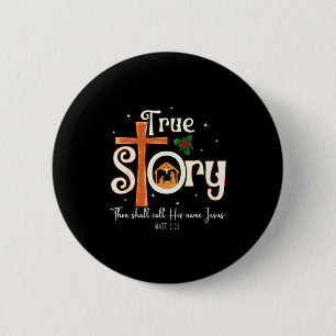 Badge Rond 5 Cm Belle Une véritable histoire Nativité Noël chrétie
