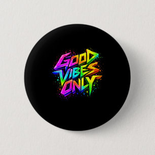 Badge Rond 5 Cm Belles citations de graffiti positif vibes design