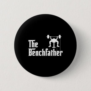 Badge Rond 5 Cm Benchfather Bodybuilding Gym Bro Funny Bench P