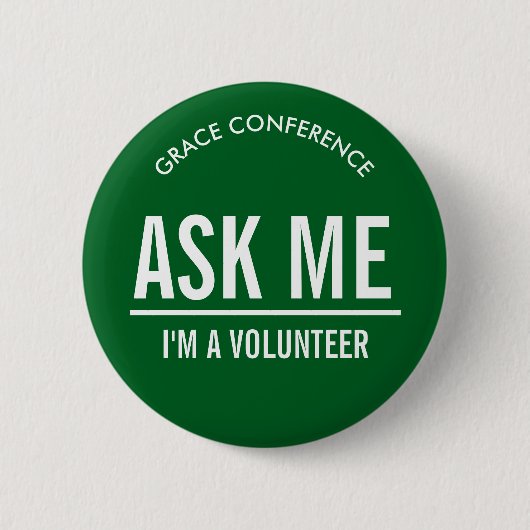 Badge Rond 5 Cm Bénévoles Demandez-moi Vert (Devant)