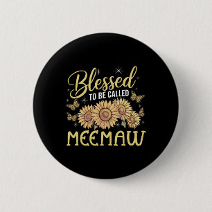 Badge Rond 5 Cm Béni D'Être Appelé Meemaw Sunflower Amateurs