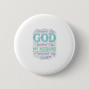Badge Rond 5 Cm Béni par Dieu gâté par mon mari conception de t-sh