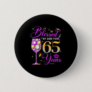 Badge Rond 5 Cm Bénie par Dieu pour les femmes de 65 ans 65e anniv