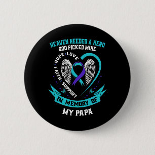 Badge Rond 5 Cm Besoin D'Un Héros Que Dieu A Pris Mon Papa Suicide