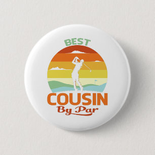 Badge Rond 5 Cm Best Cousin By Par Fête des pères Golf Chemise Cad