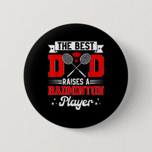 Badge Rond 5 Cm Best Papa Soulève Un Joueur De Badminton Fête des