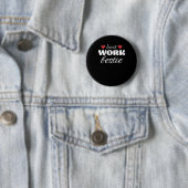 Badge Rond 5 Cm Best Work Bestie Classic (En situation)