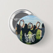 Badge Rond 5 Cm Bestie Squad Photo personnalisée BFF Lettres (Devant & derrière)