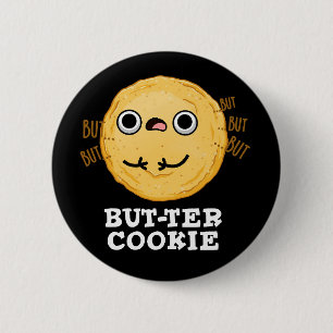 Badge Rond 5 Cm Beurre Cookie Funny Food Pun Dark BG