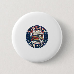 Badge Rond 5 Cm Bibliothèque de la Liberté Patriotique Patriotique