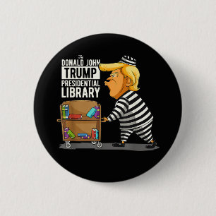Badge Rond 5 Cm Bibliothèque présidentielle de Trump prison