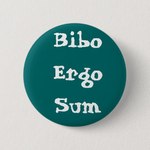 Badge Rond 5 Cm Bibo Ergo Sum
