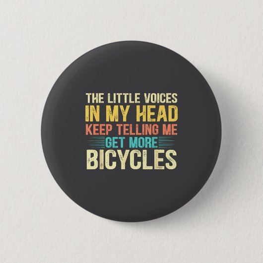Badge Rond 5 Cm Bicycle Lover Funny Quote Cycling Humor  (Devant)