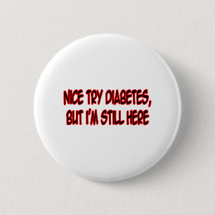 Badge Rond 5 Cm Bien Tentez Le Diabète...