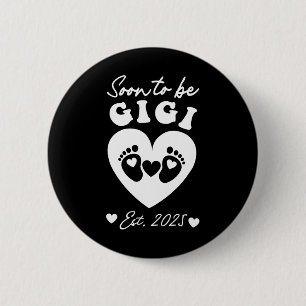 Badge Rond 5 Cm Bientôt Être Gigi 2025 Fête Des Mères Première Mam