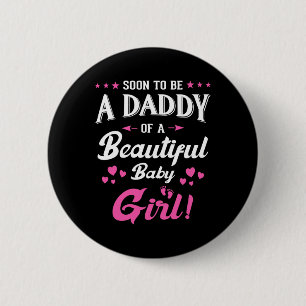 Badge Rond 5 Cm Bientôt Papa D'une Fille Nouveau Papa Papa Promu