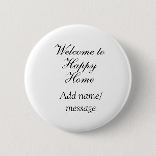 Badge Rond 5 Cm Bienvenue à la maison inauguration de la maison de