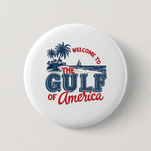 Badge Rond 5 Cm Bienvenue dans le Golfe d'Amérique Immigrant Mexic