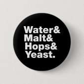 Badge Rond 5 Cm Bière = Eau & Malt & Hops & Yeast. (Devant)