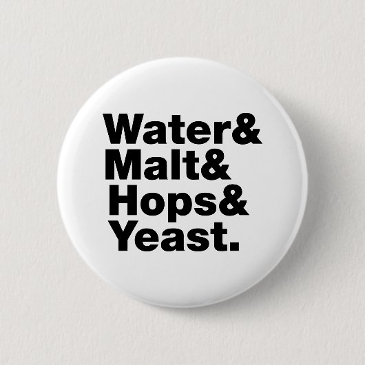 Badge Rond 5 Cm Bière = Eau & Malt & Hops & Yeast. (Devant)