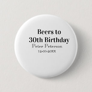 Badge Rond 5 Cm Bière jusqu'à la 30e année nom date homme élégantS