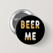 Badge Rond 5 Cm Bière moi (Devant & derrière)
