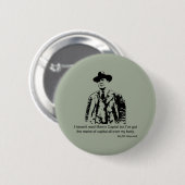 Badge Rond 5 Cm Big Bill Haywood Quote (Devant & derrière)