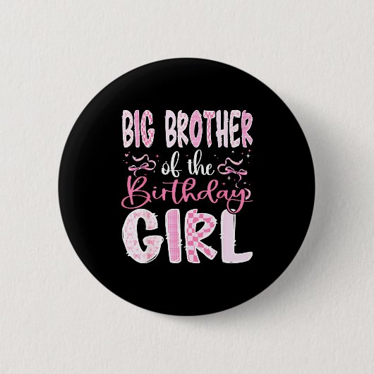 Badge Rond 5 Cm Big Brother Of The Birthday Girl Nk Coquette Bow F (Devant)