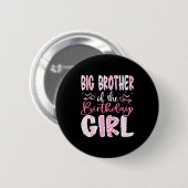 Badge Rond 5 Cm Big Brother Of The Birthday Girl Nk Coquette Bow F (Devant & derrière)