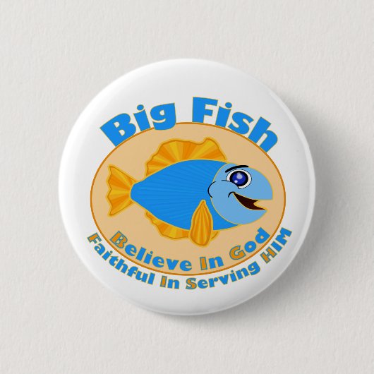 Badge Rond 5 Cm Big Fish Croyez en Dieu (Devant)