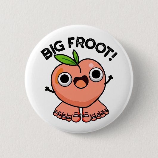 Badge Rond 5 Cm Big Froot Funky Big Foot Pun (Devant)