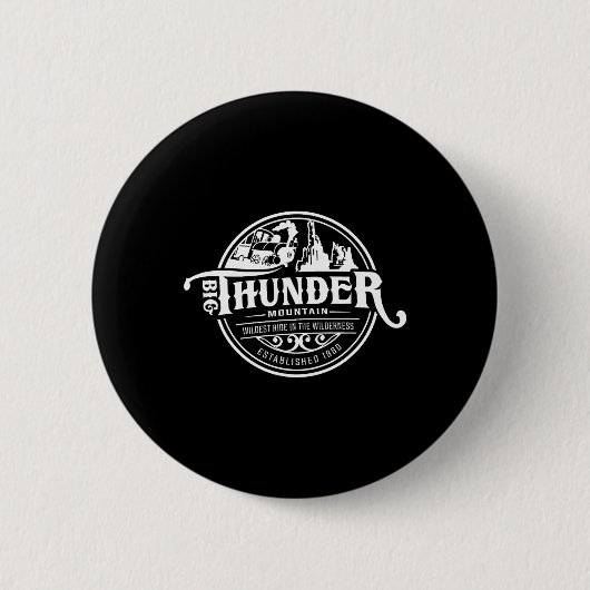 Badge Rond 5 Cm Big Thunder Mountain Railroad  (Devant)