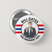 Badge Rond 5 Cm Bill Gates pour le président 2024 (Devant & derrière)