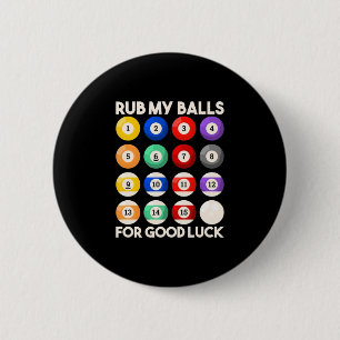 Badge Rond 5 Cm Billard Snooker Frotter Mes Ballons Pour Bonne Cha