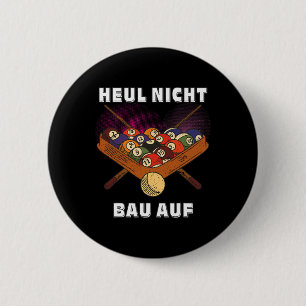 Badge Rond 5 Cm Billiard Heul Nicht U Auf Joueur Sport Pool Billia