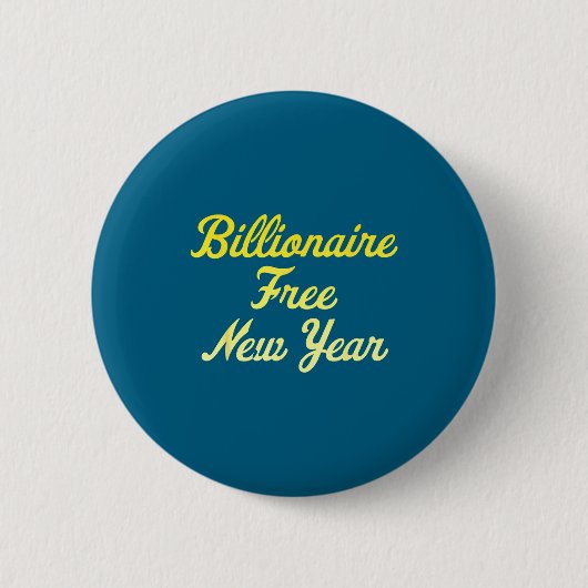 Badge Rond 5 Cm Billionaire , New Year, Hapness, Simple Joys  (Devant)