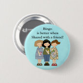 Badge Rond 5 Cm Bingo est mieux quand bouton (Devant & derrière)