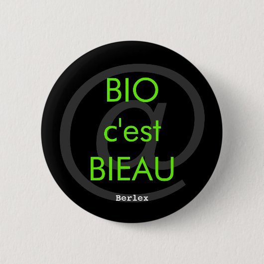 Badge Rond 5 Cm Bio c'est Bieau (Devant)