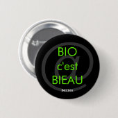 Badge Rond 5 Cm Bio c'est Bieau (Devant & derrière)