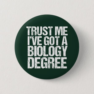 Badge Rond 5 Cm Biologie amusante Biologie majeure Biologiste écol