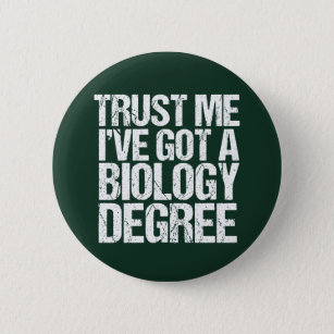 Badge Rond 5 Cm Biologie amusante Biologie majeure Biologiste écol