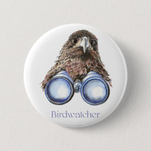 Badge Rond 5 Cm Birdwatcher Hawk Oiseau vous observant Humour
