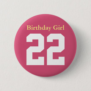 Badge Rond 5 Cm Birthday Girl 22 Tour Button 5,7 Cm