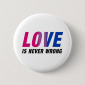 Badge Rond 5 Cm Bisexual Love is never Wrong (Devant)