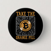 Badge Rond 5 Cm Bitcoin Crypto Prendre La Pilule Orange Pill (Devant)