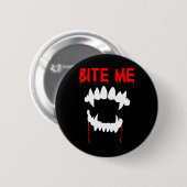 Badge Rond 5 Cm Bite Me Halloween Dents Vampire (Devant & derrière)